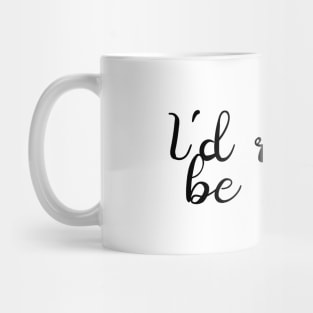 I'd Rather Be Home Mug